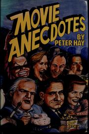Cover of: Movie anecdotes by Hay, Peter
