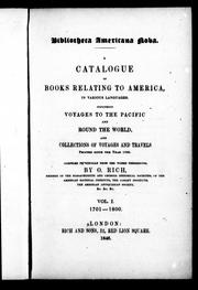 Cover of: A catalogue of books relating to America, in various languages: including voyages to the Pacific and round the world and collections of voyages and travels printed since the year 1700