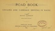 Cover of: A road book for cycling and carriage driving in Maine