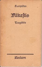 Cover of: Alkestis: Tragödie