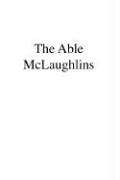 Cover of: The Able McLaughlins by Margaret Wilson, Margaret WILSON