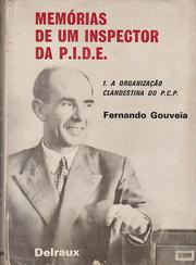Memórias de um inspector da P.I.D.E by Fernando Gouveia
