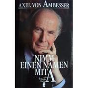 Nimm einen Namen mit A by Axel von Ambesser