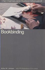 Cover of: The Thames and Hudson Manual of Bookbinding: with 270 illustrations, in colour and black and white.