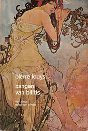 Cover of: Zangen van Bilitis by Pierre Louÿs ; vert. [en inl.]: Ernst van Altena