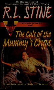 Cover of: Indiana Jones and Cult of the Mummy's Crypt by Robert Lawrence Stine