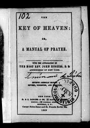 Cover of: The Key of heaven, or, A manual of prayer