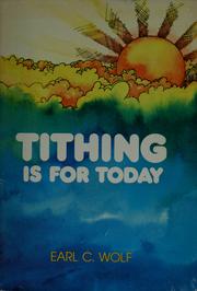 Cover of: Tithing is for today by Earl C Wolf