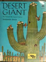 Cover of: Desert giant: the world of the saguaro cactus
