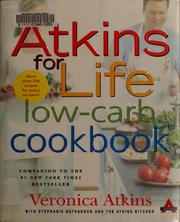 Cover of: Atkins for Life Low-Carb Cookbook: More than 250 Recipes for Every Occasion