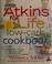 Cover of: Atkins for Life Low-Carb Cookbook