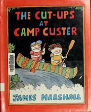 Cover of: The cut-ups at Camp Custer by James Marshall