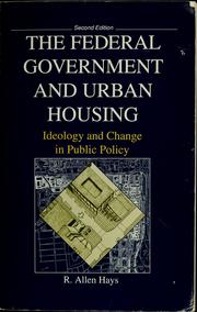 Cover of: The federal government and urban housing by R. Allen Hays