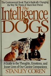 Cover of: The intelligence of dogs by Stanley Coren