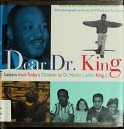 Cover of: Dear Dr. King: letters from today's children to Dr. Martin Luther King, Jr.