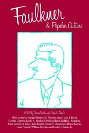 Faulkner and popular culture by Faulkner and Yoknapatawpha Conference (15th 1988 University of Mississippi)