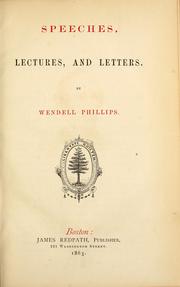 Cover of: Speeches, lectures, and letters by Phillips, Wendell