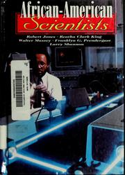 Cover of: African-American scientists: Robert Jones, Reatha Clark King, Walter Massey, Franklyn G. Prendergast, Larry Shannon