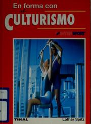 Cover of: Culturismo by Lothar Spitz, Lothar Spitz