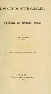 Cover of: Lowndes of South Carolina by George B. Chase, George B. Chase