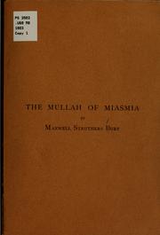 Cover of: The mullah of Miasmia by Maxwell Struthers Burt