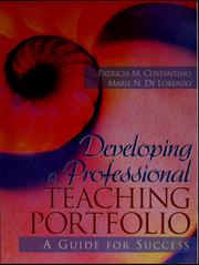 Cover of: Developing a professional teaching portfolio by Patricia M. Costantino