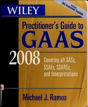 Cover of: Wiley Practitioner's Guide to GAAS 2008: Covering all SASs, SSAEs, SSARSs, and Interpretations (Wiley Practitioner's Guide to Gaas)
