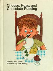 Cover of: Cheese, peas, and chocolate pudding
