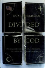 Cover of: Divided by God by Noah Feldman