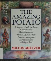 The amazing potato by Milton Meltzer