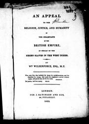 Cover of: An appeal to the religion, justice, and humanity of the inhabitants of the British Empire by William Wilberforce