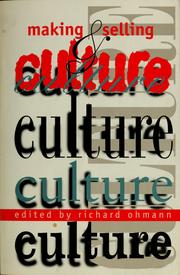 Cover of: Making & selling culture by Richard M. Ohmann