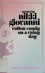 Cover of: Cotton candy on a rainy day by Nikki Giovanni