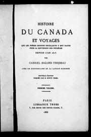 Cover of: Histoire du Canada et voyages que les frères mineurs recollects y ont faicts pour la conversion des infidèles by Gabriel Sagard