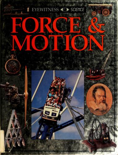 Force & motion by Peter Lafferty