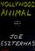 Cover of: Hollywood animal
