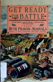 Cover of: Get ready for battle | Ruth Prawer Jhabvala