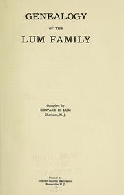 Cover of: Genealogy of the Lum family by Edward H. Lum