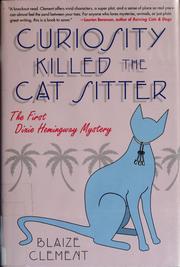 Cover of: Curiosity killed the cat sitter by Blaize Clement