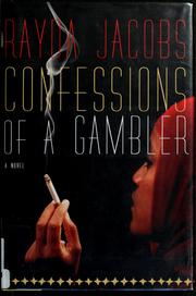 Cover of: Confessions of a gambler by Rayda Jacobs