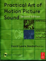 Cover of: Practical art of motion picture sound by David Lewis Yewdall, David Lewis Yewdall