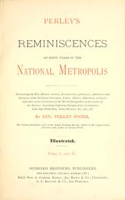 Cover of: Perley's reminiscences of sixty years in the national metropolis by Benjamin Perley Poore