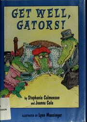 Cover of: Get well, gators! by Stephanie Calmenson