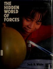 Cover of: The hidden world of forces