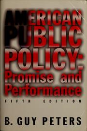 Cover of: American public policy: promise and performance