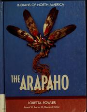 Cover of: The Arapaho by Loretta Fowler