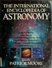 Cover of: The International encyclopedia of astronomy | Patrick Moore