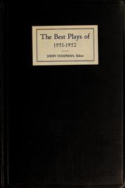 Cover of: The Best plays of 1951-1952 by John Chapman, John Chapman