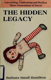 Cover of: The hidden legacy by Barbara Small Hamilton