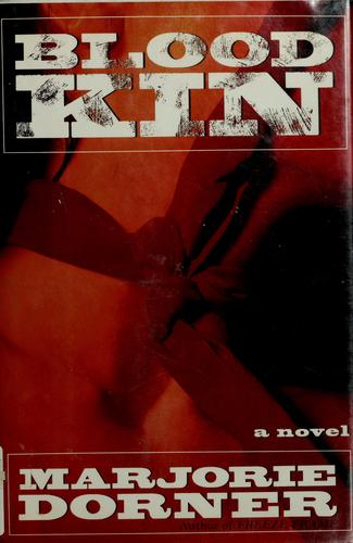 Blood kin by Marjorie Dorner